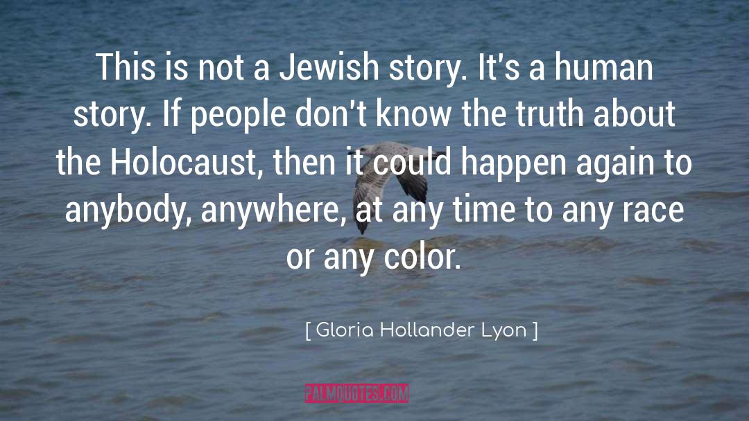 Environmental Holocaust quotes by Gloria Hollander Lyon