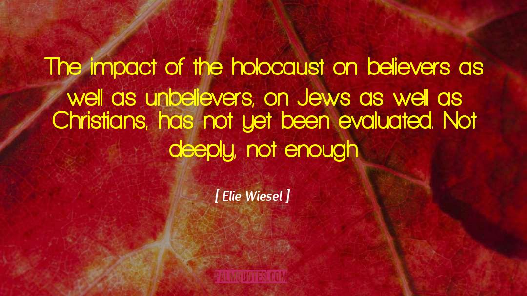 Environmental Holocaust quotes by Elie Wiesel