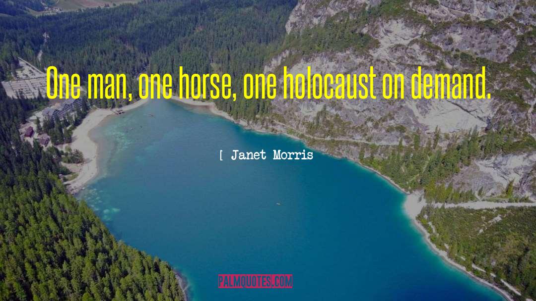 Environmental Holocaust quotes by Janet Morris