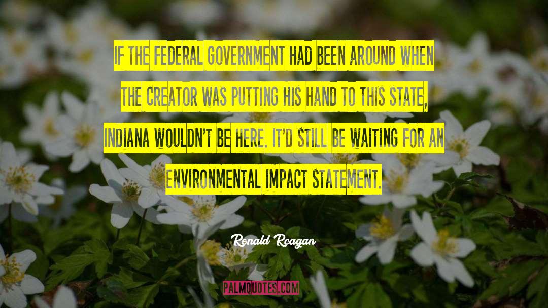 Environmental Impact quotes by Ronald Reagan