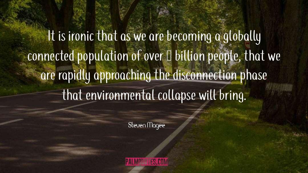 Environmental Impacy quotes by Steven Magee
