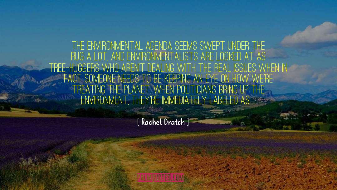 Environmental Impacy quotes by Rachel Dratch