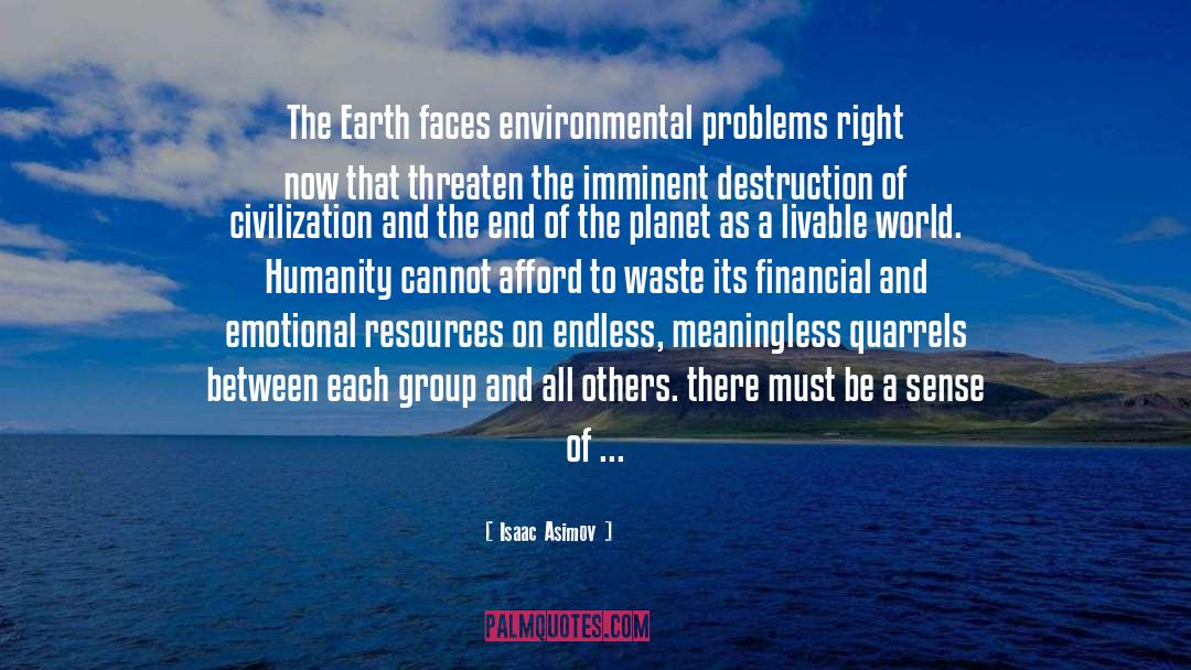 Environmental Issues quotes by Isaac Asimov