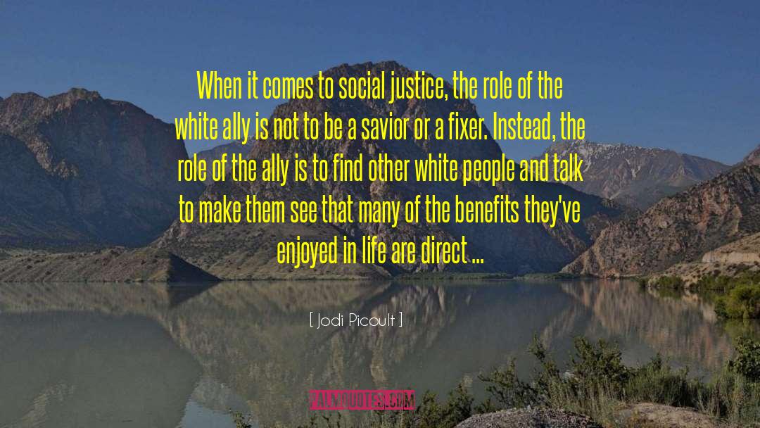 Environmental Justice quotes by Jodi Picoult