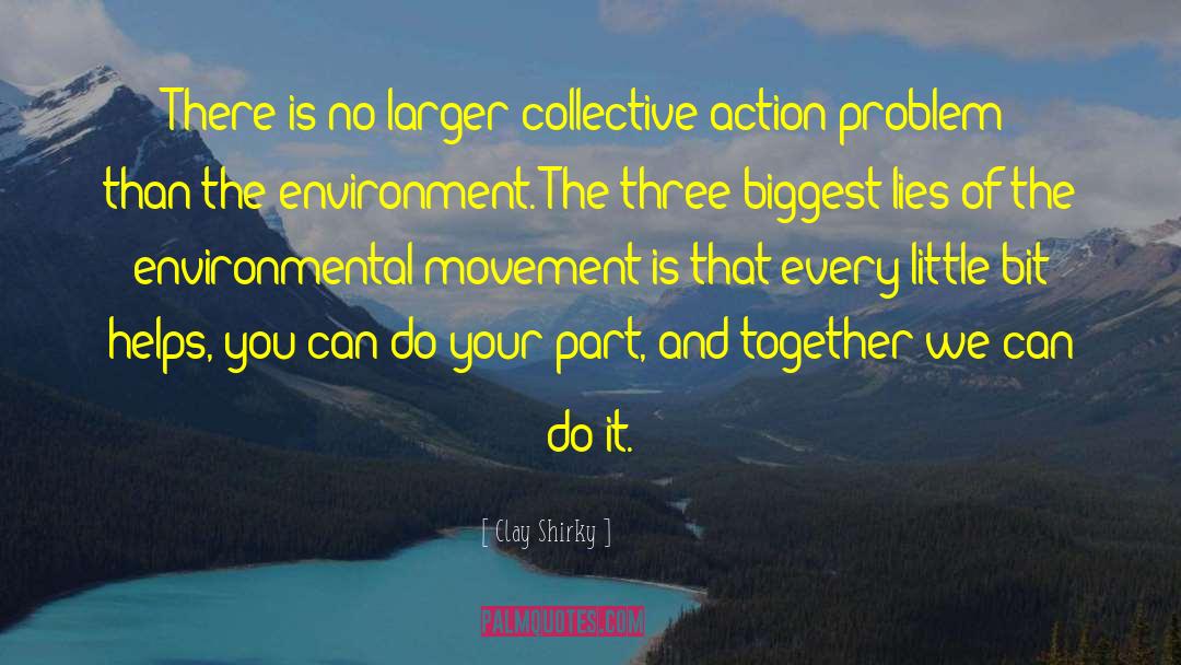 Environmental Movement quotes by Clay Shirky