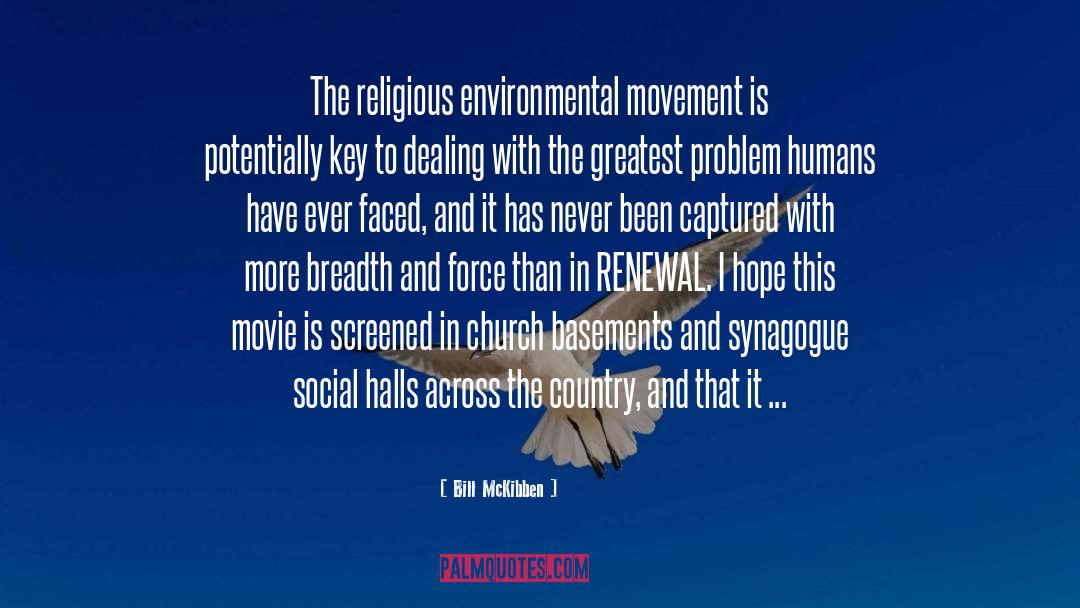 Environmental Movement quotes by Bill McKibben