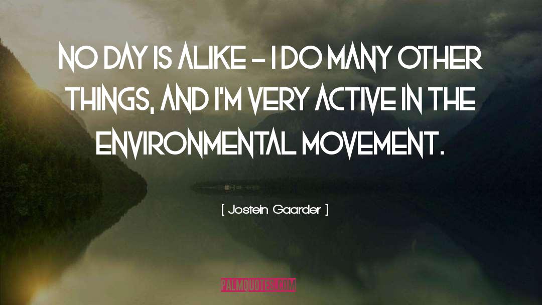 Environmental Movement quotes by Jostein Gaarder