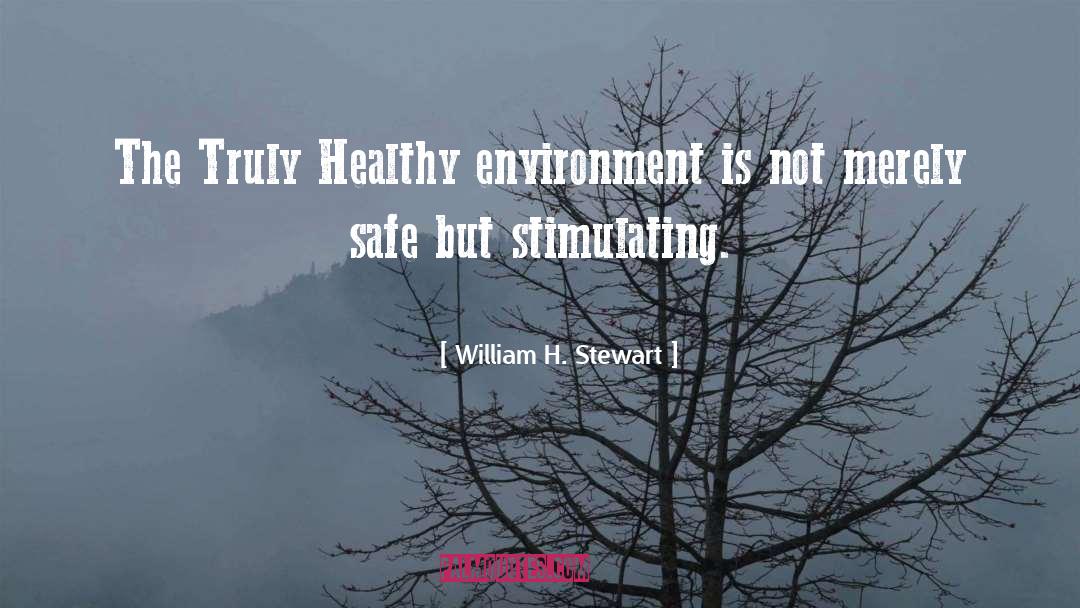 Environmental Policy quotes by William H. Stewart