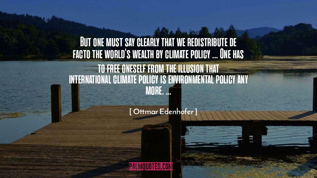 Environmental Policy quotes by Ottmar Edenhofer