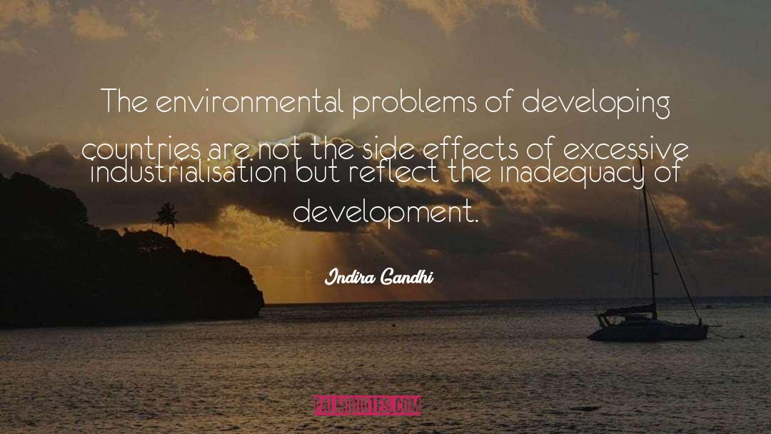 Environmental Problems quotes by Indira Gandhi