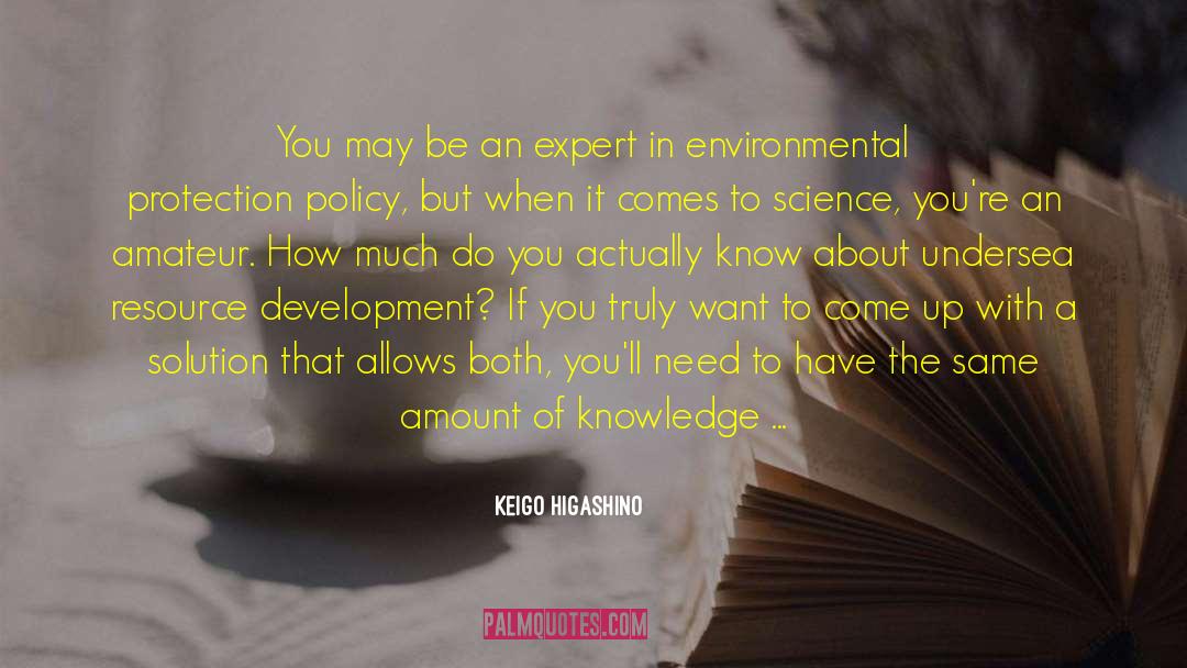 Environmental Protection quotes by Keigo Higashino
