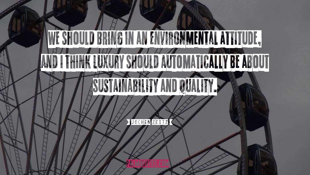 Environmental quotes by Jochen Zeitz
