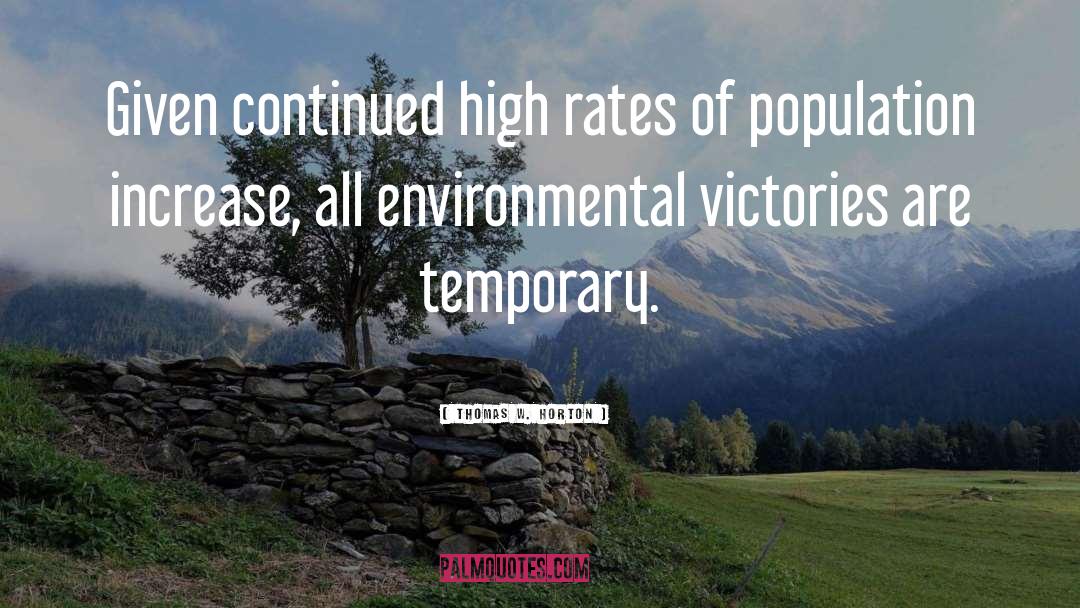 Environmental quotes by Thomas W. Horton