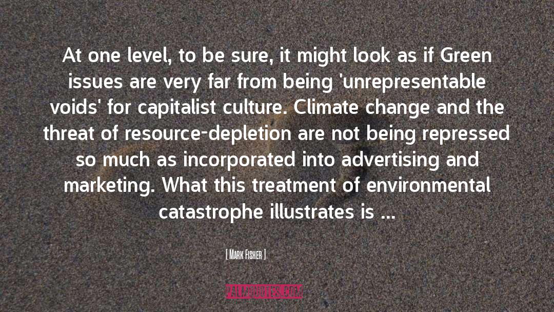 Environmentalism quotes by Mark Fisher