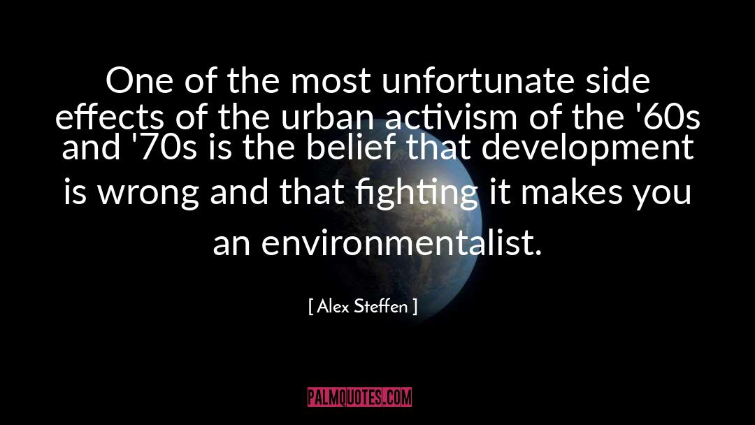 Environmentalist quotes by Alex Steffen