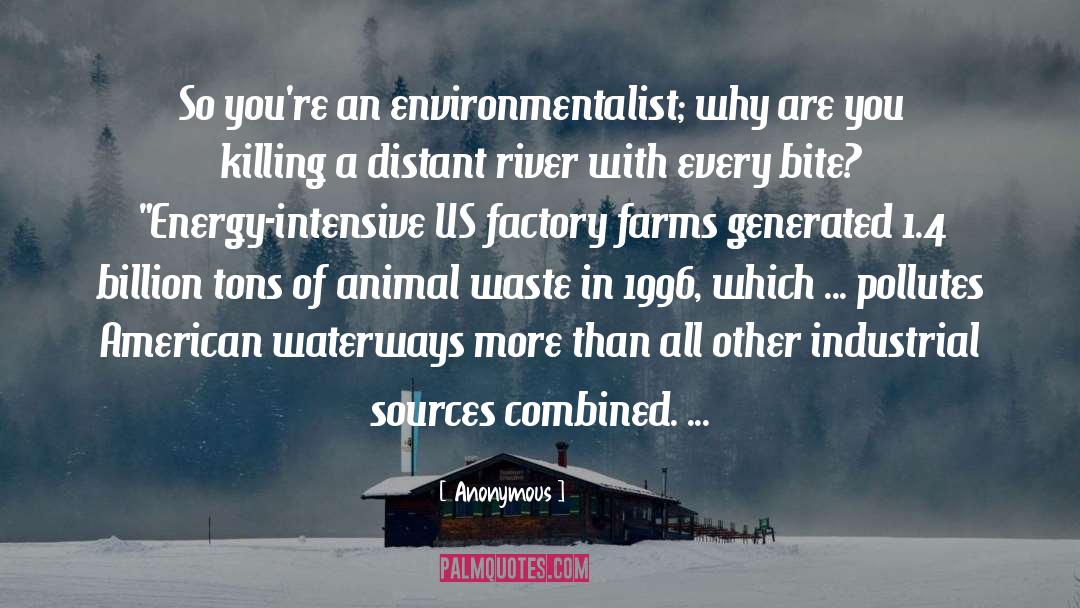 Environmentalist quotes by Anonymous