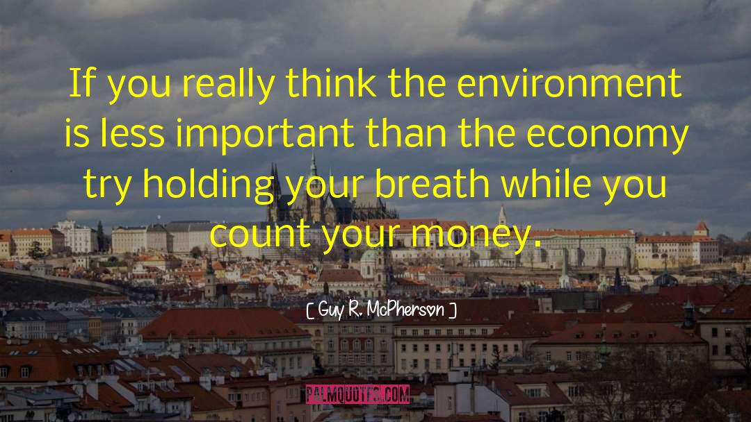 Environmentalist quotes by Guy R. McPherson