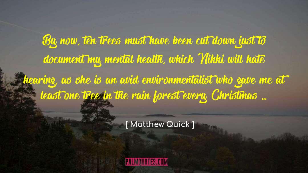 Environmentalist quotes by Matthew Quick