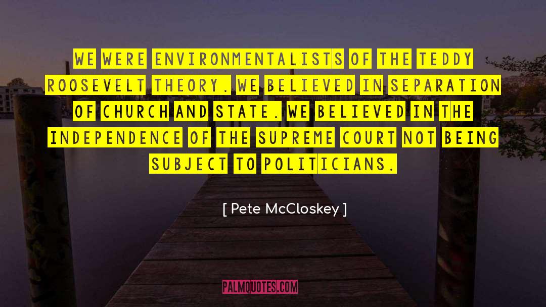 Environmentalists quotes by Pete McCloskey