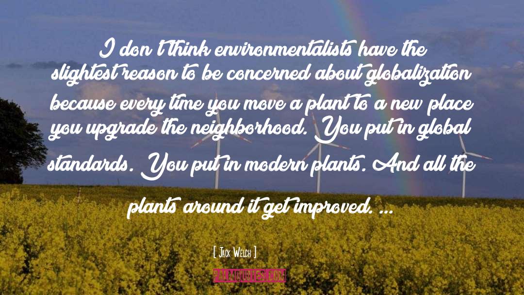 Environmentalists quotes by Jack Welch