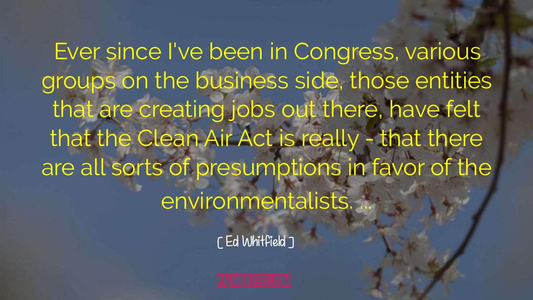 Environmentalists quotes by Ed Whitfield