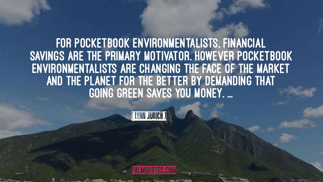 Environmentalists quotes by Lynn Jurich