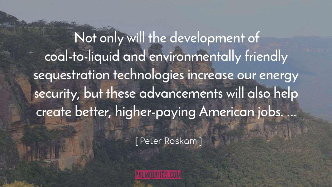 Environmentally Friendly quotes by Peter Roskam