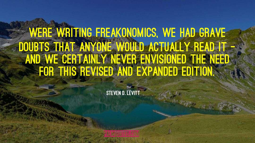 Envisioned quotes by Steven D. Levitt