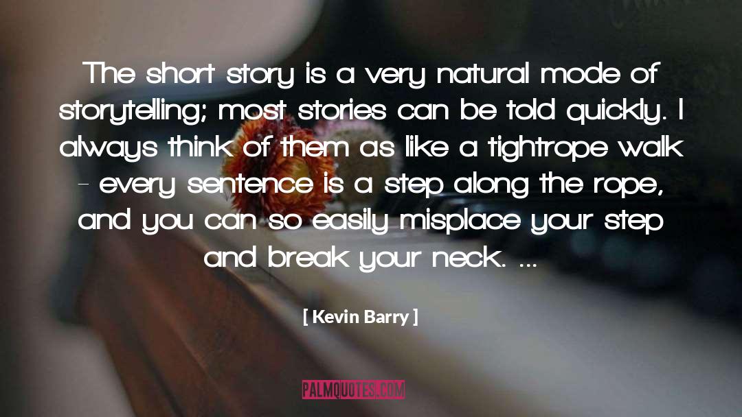 Envisioned Sentence quotes by Kevin Barry