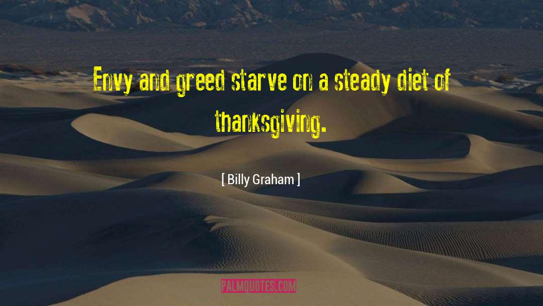 Envy And Greed quotes by Billy Graham