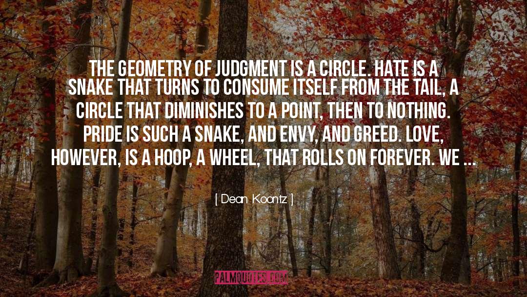Envy And Greed quotes by Dean Koontz