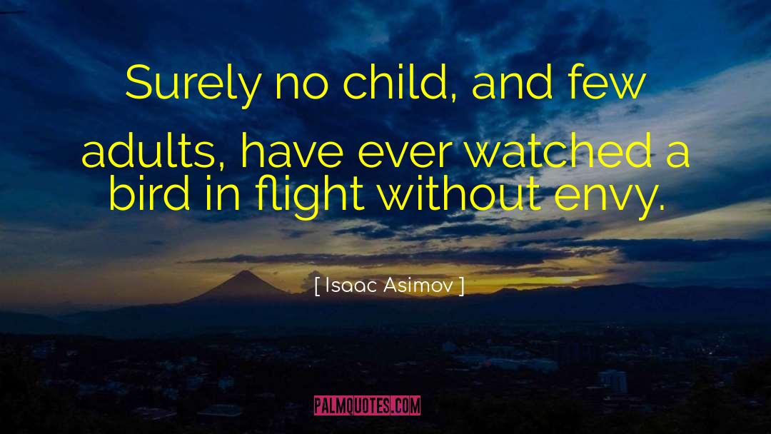 Envy Flan quotes by Isaac Asimov