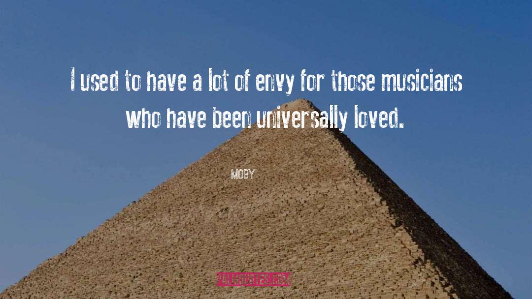 Envy quotes by Moby