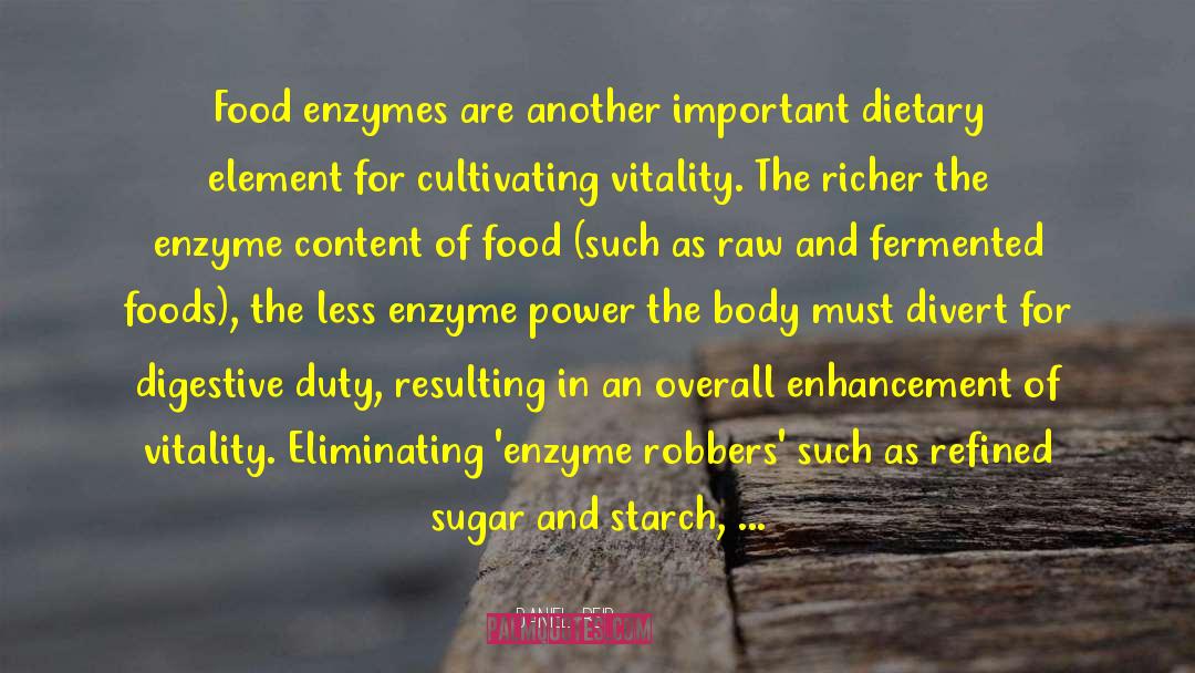 Enzymes quotes by Daniel  Reid