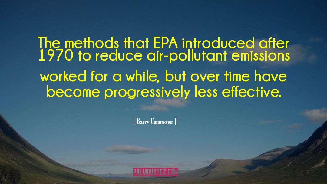 Epa quotes by Barry Commoner