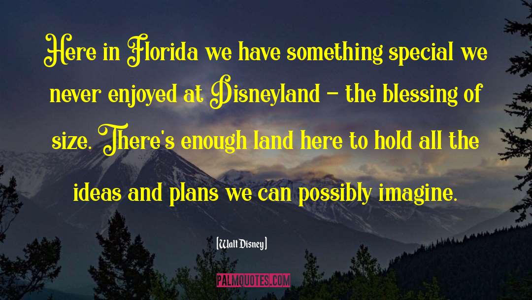 Epcot quotes by Walt Disney