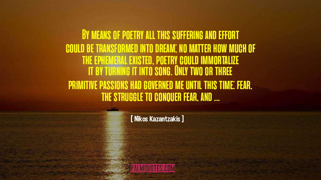 Ephemeral quotes by Nikos Kazantzakis