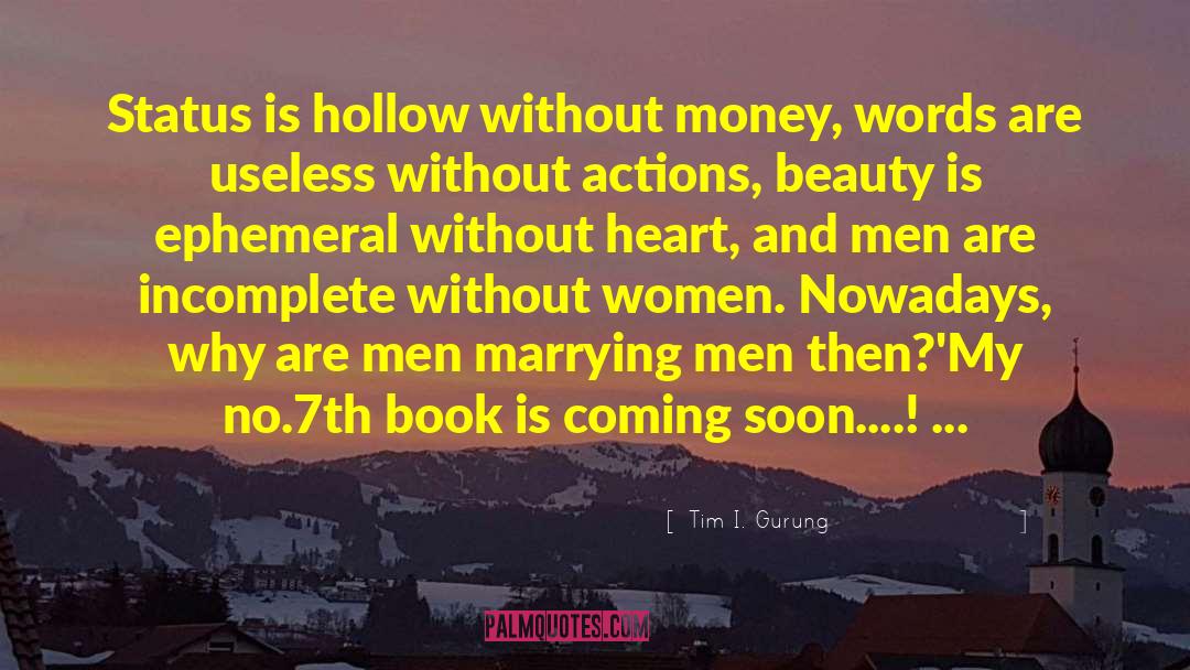 Ephemeral quotes by Tim I. Gurung