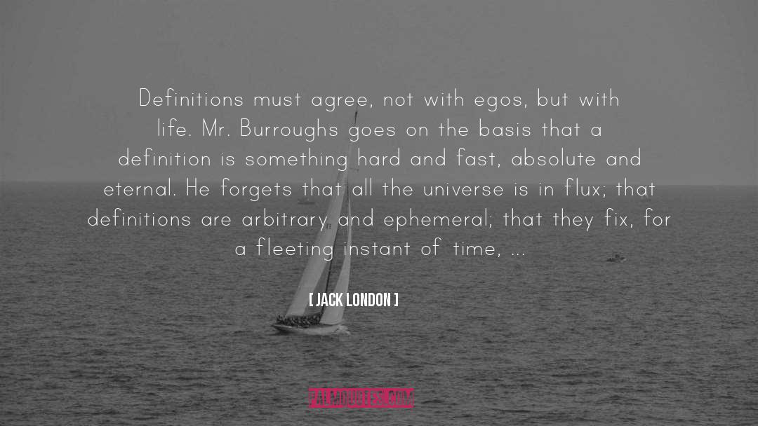 Ephemeral quotes by Jack London