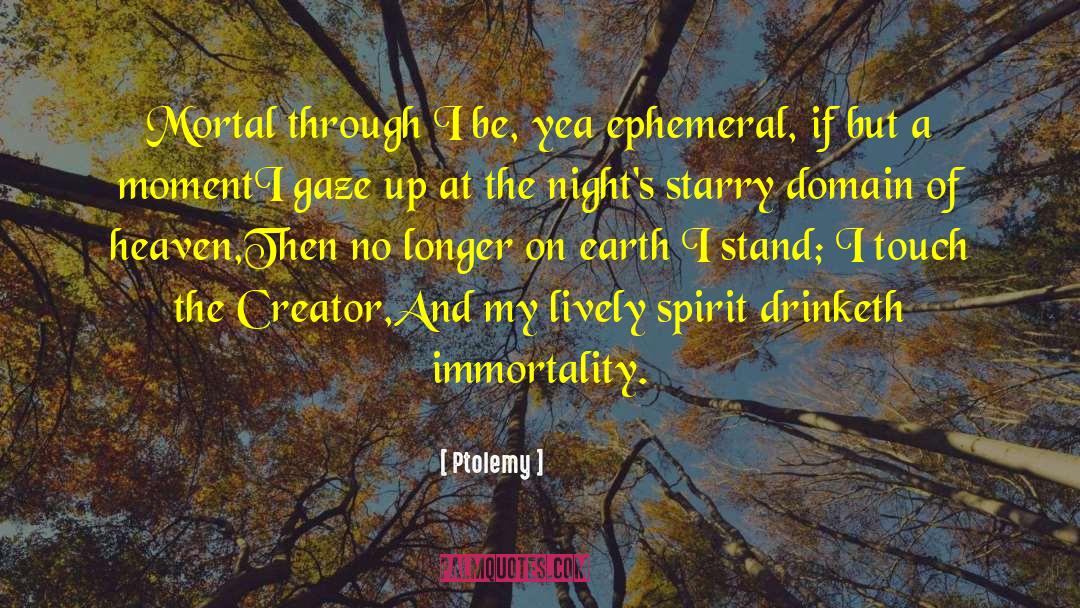 Ephemeral quotes by Ptolemy