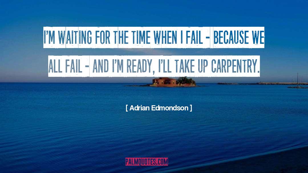 Epic Fail quotes by Adrian Edmondson