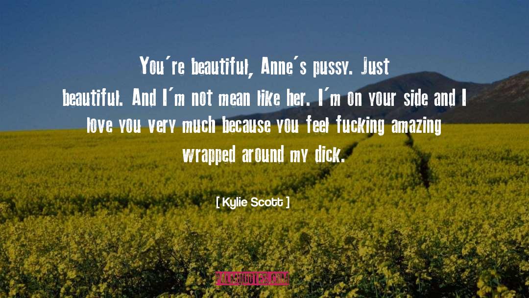 Epic Love quotes by Kylie Scott