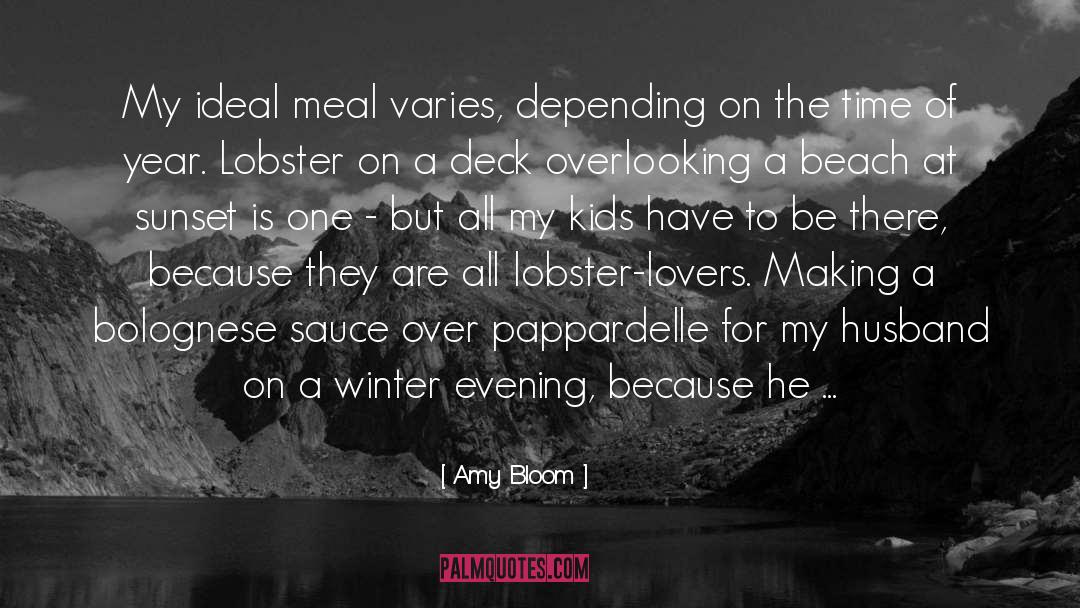 Epic Meal Time Sauce Boss quotes by Amy Bloom