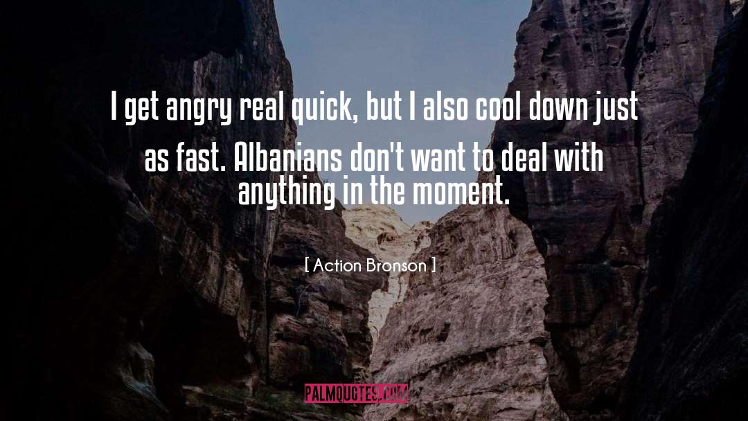 Epic Moment quotes by Action Bronson