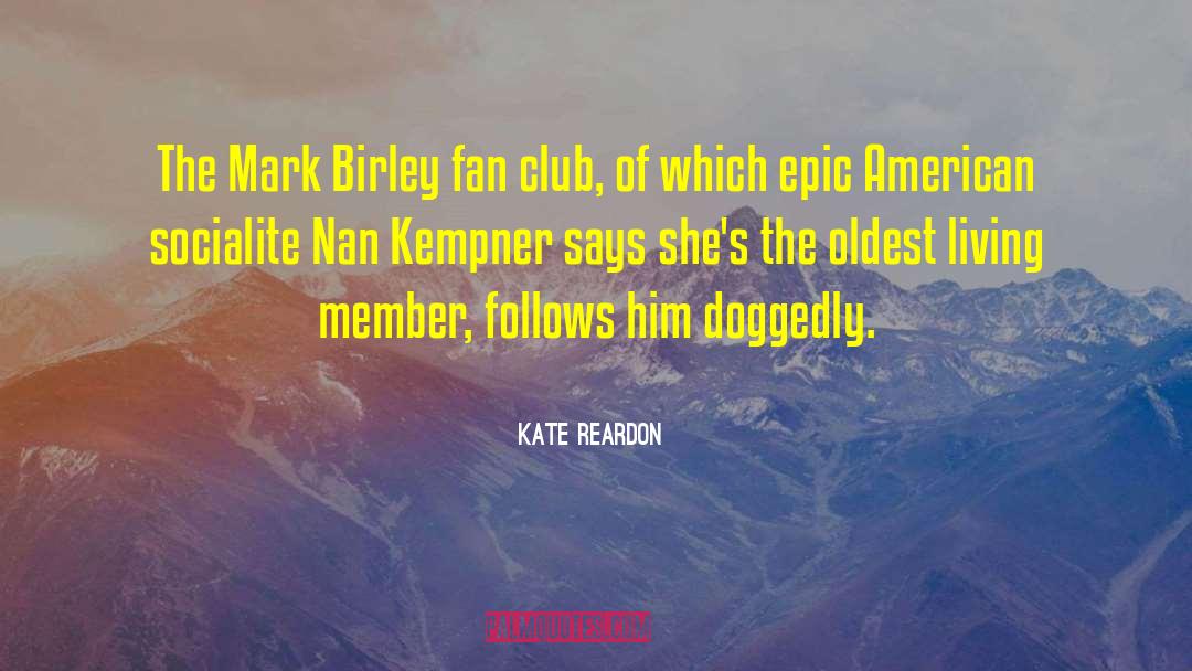 Epic One Liners quotes by Kate Reardon