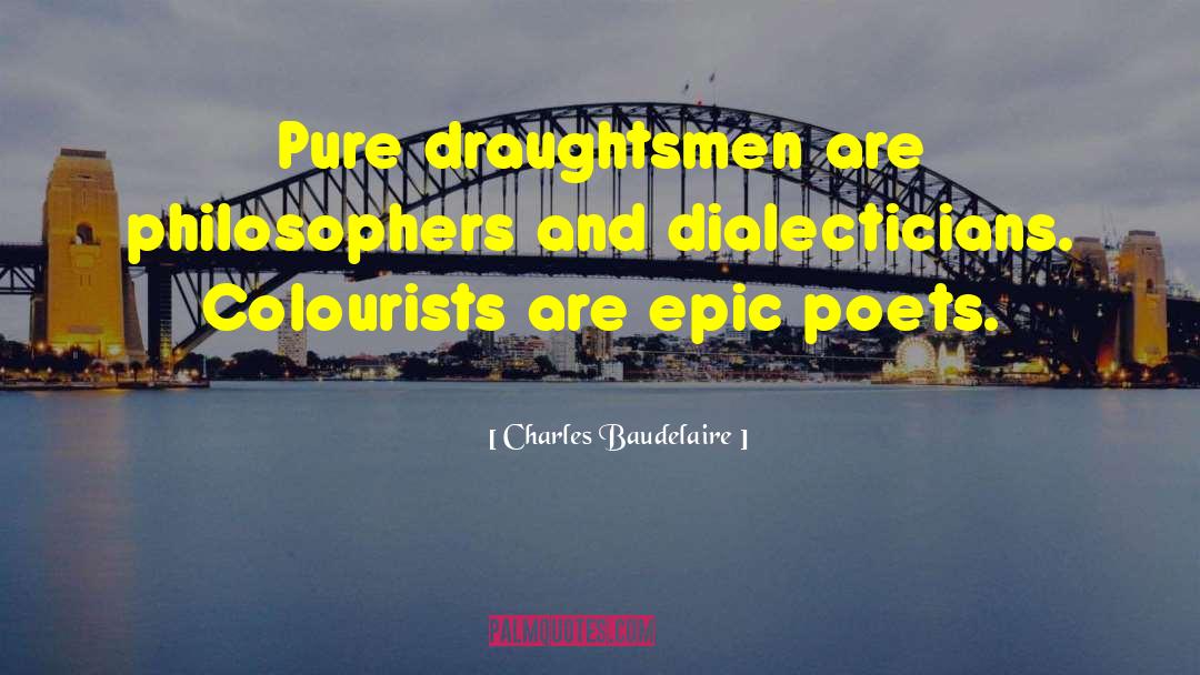 Epic One Liners quotes by Charles Baudelaire
