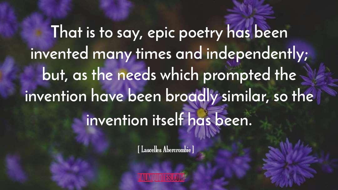 Epic Poetry quotes by Lascelles Abercrombie
