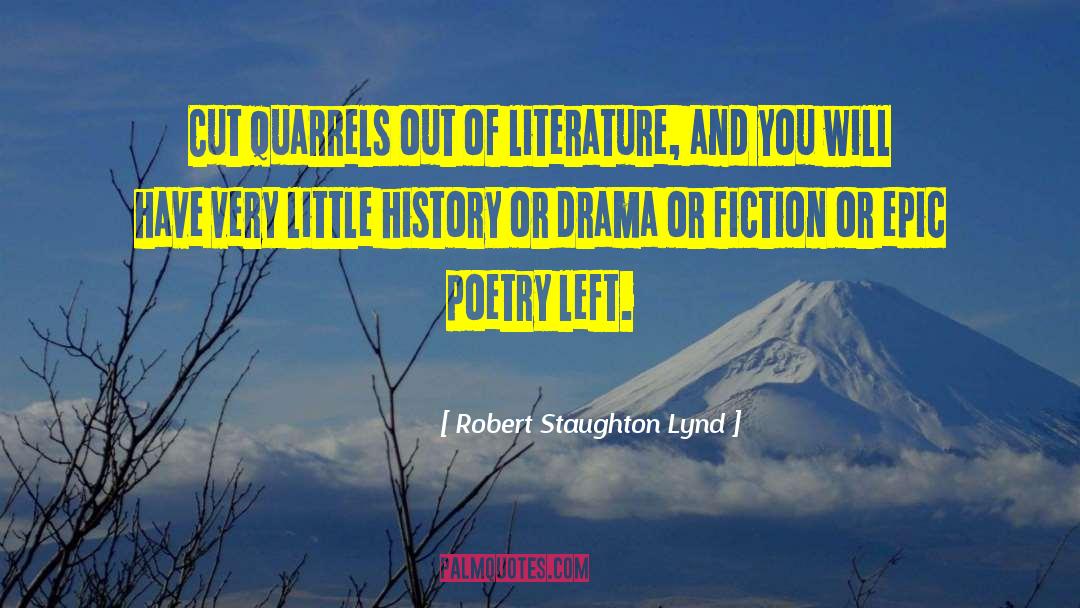 Epic Poetry quotes by Robert Staughton Lynd