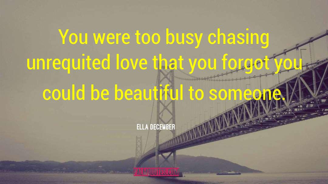 Epic Romance Novels quotes by Ella December