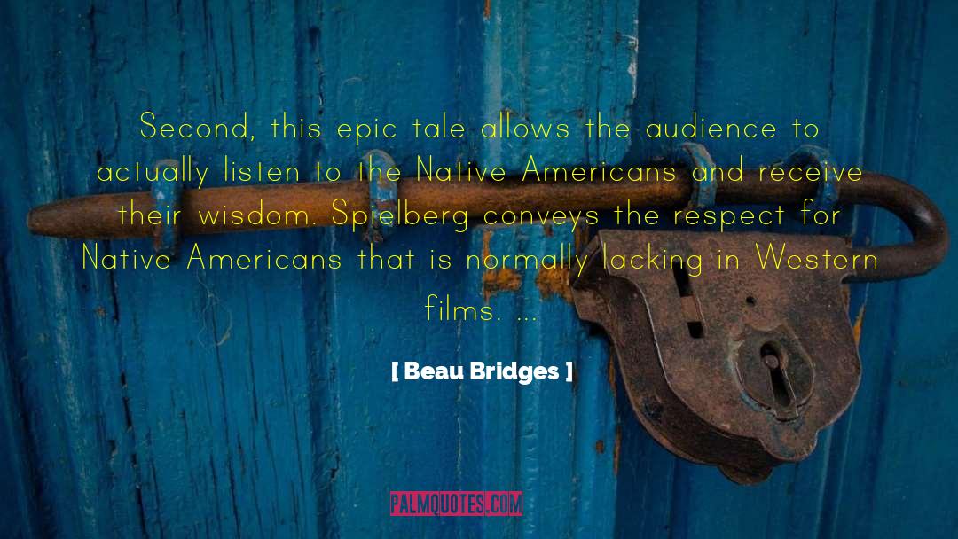 Epic Scolding quotes by Beau Bridges